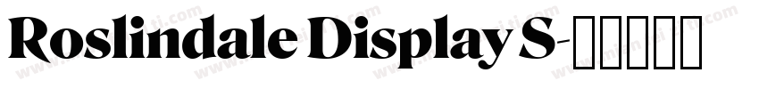 Roslindale Display S字体转换
